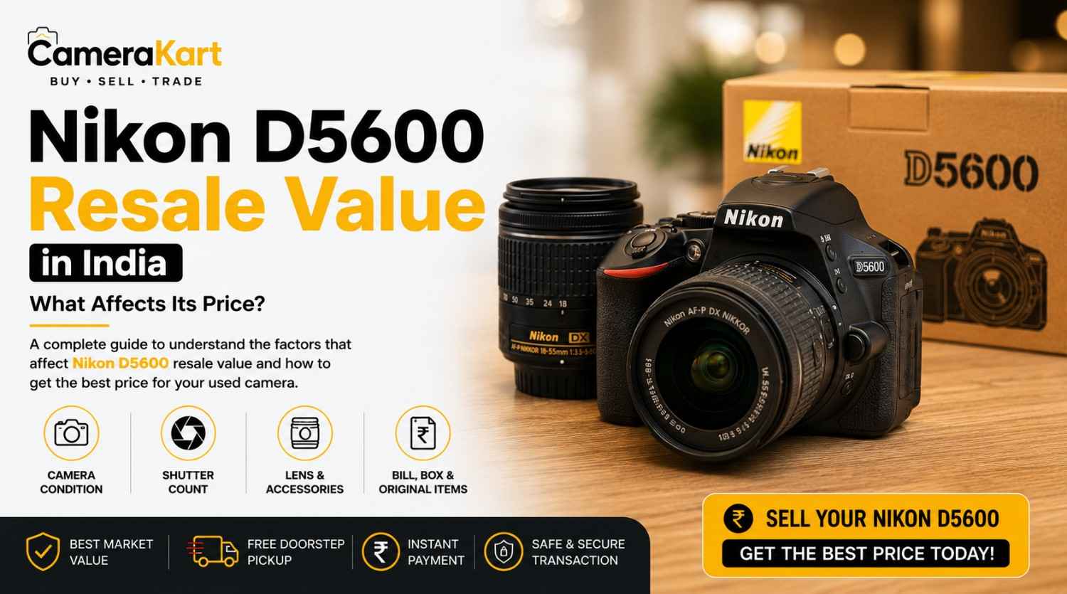 Nikon D5600 resale value and used camera selling guide in India