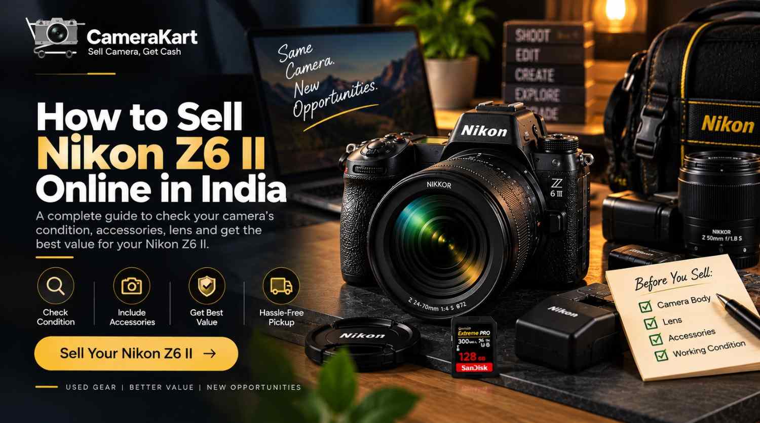 How to Sell Nikon Z6 II Online in India: A Practical Guide for Camera Owners
